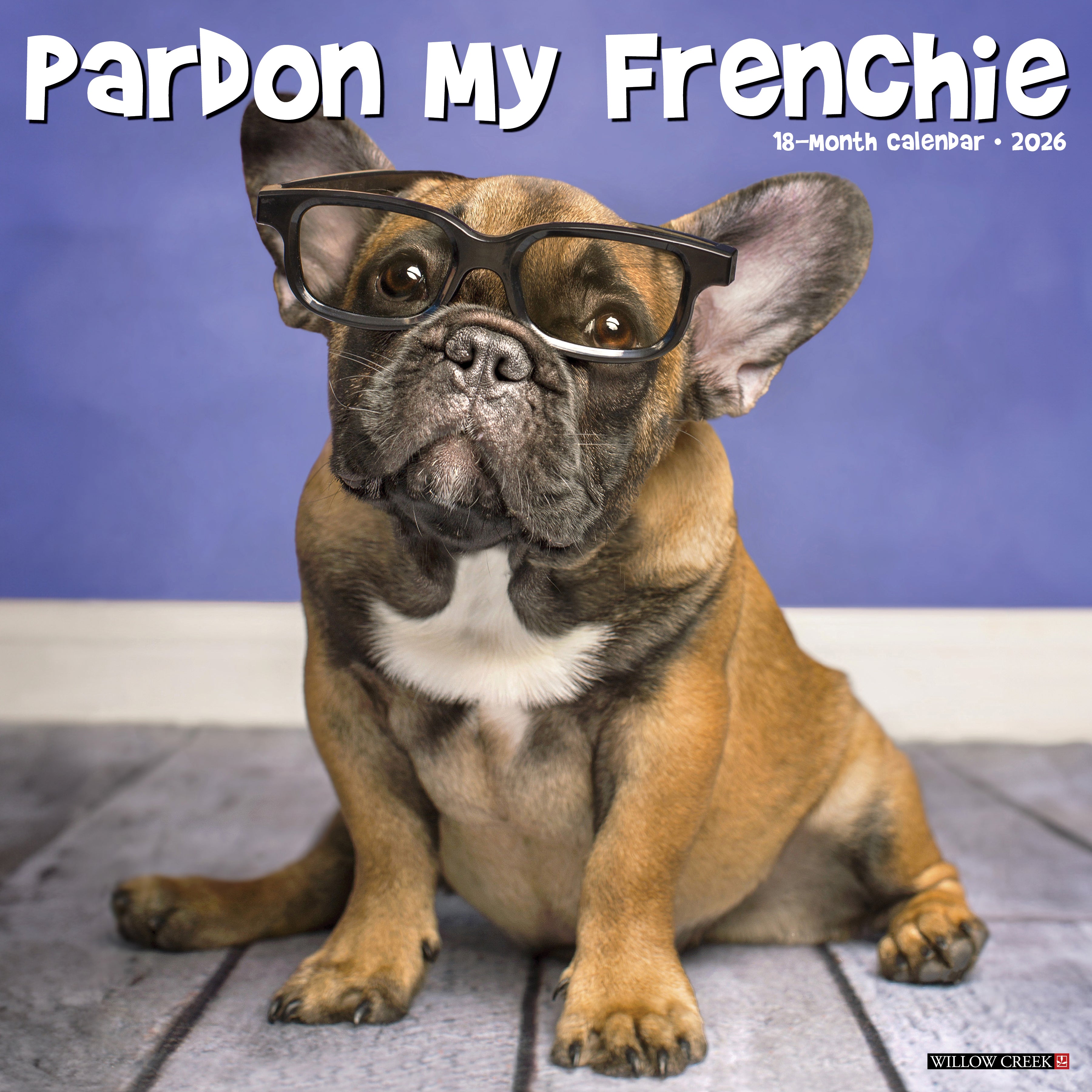2026 Pardon My Frenchie - Square Wall