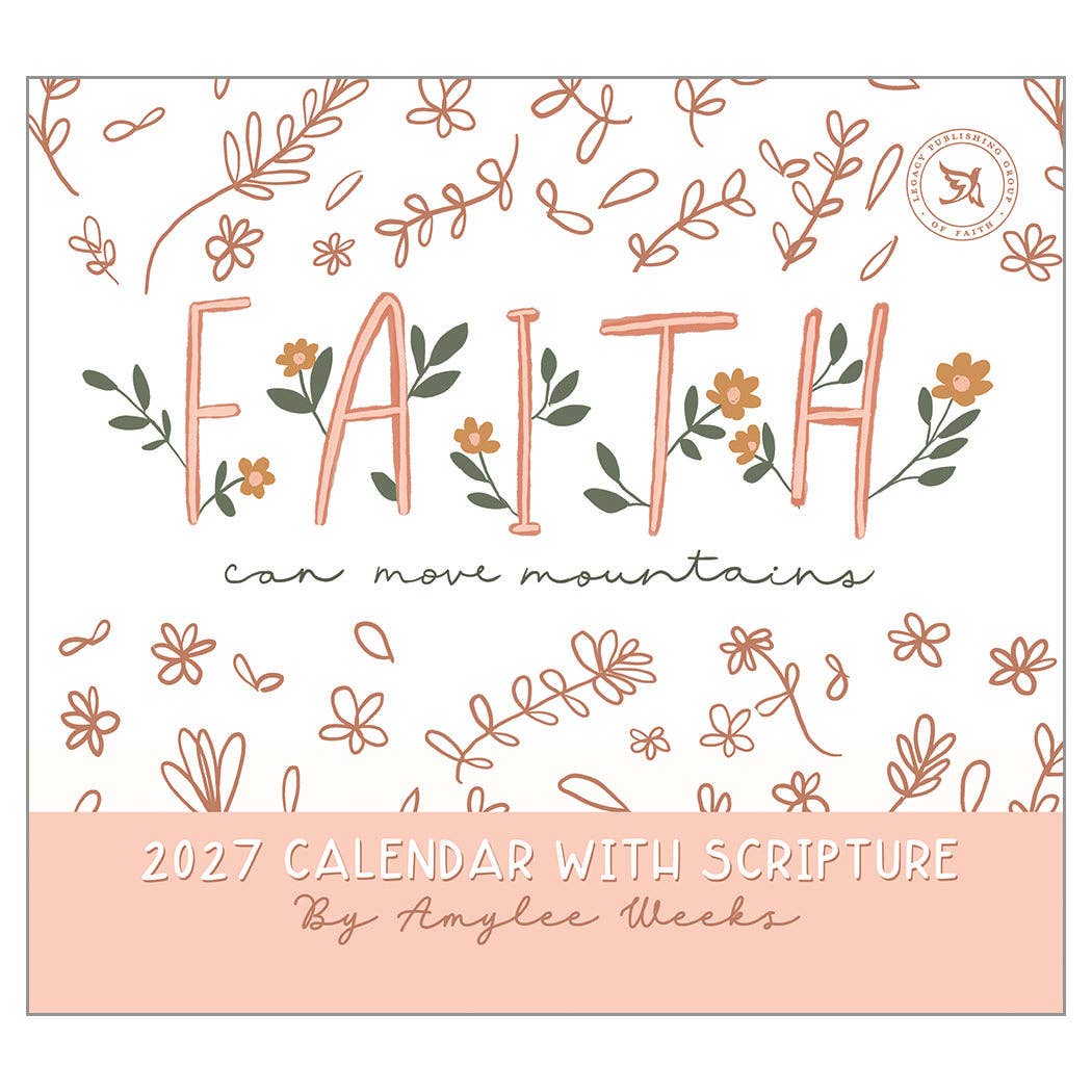 2027 Faith Move Mountains - Deluxe Wall Calendar by Angie Weller
