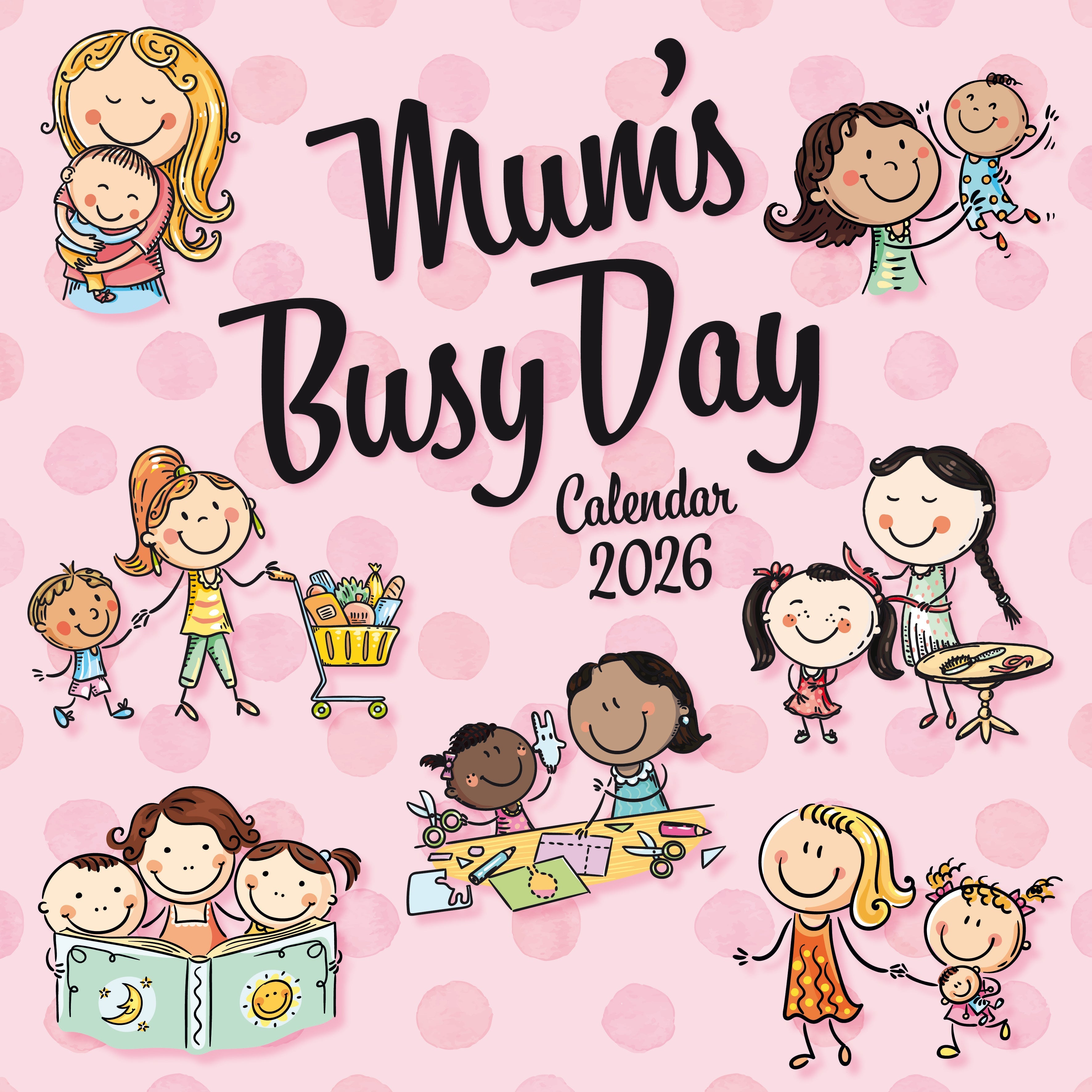 2026 Mum's Busy Day - Square Wall Calendar