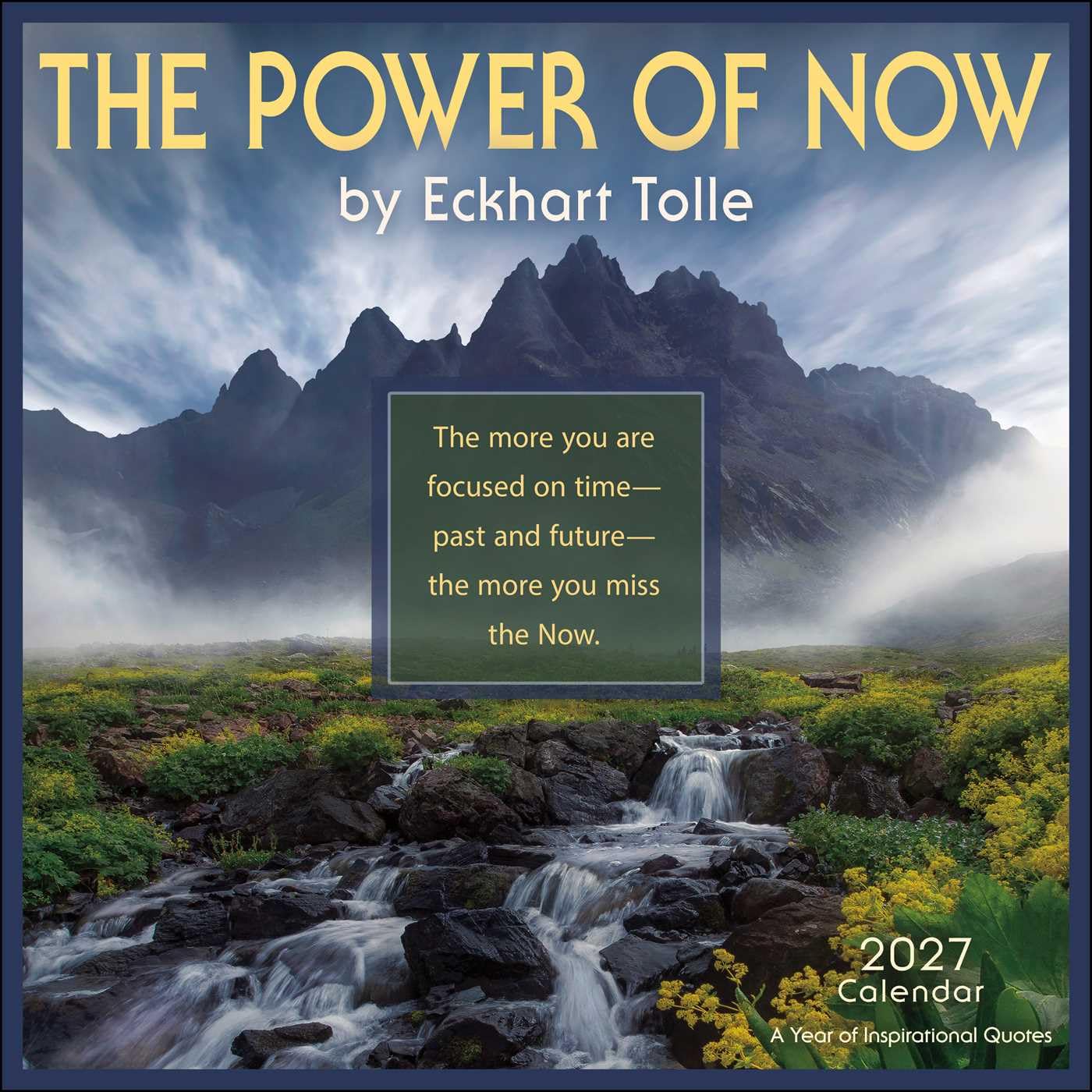2027 Power of Now: Eckhart Tolle - Square Wall Calendar