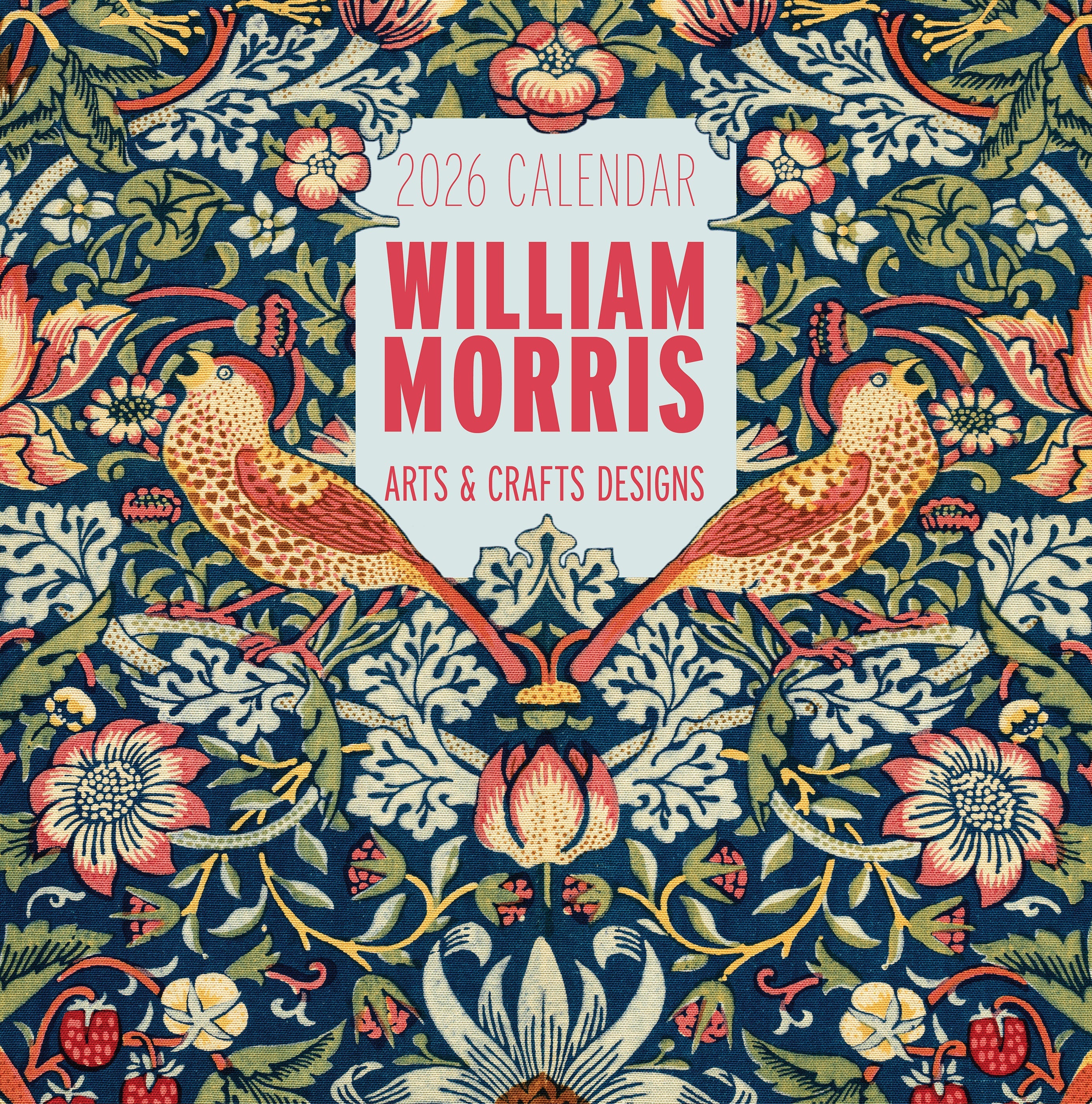 2026 William Morris: Arts & Crafts Designs - Square Wall Calendar