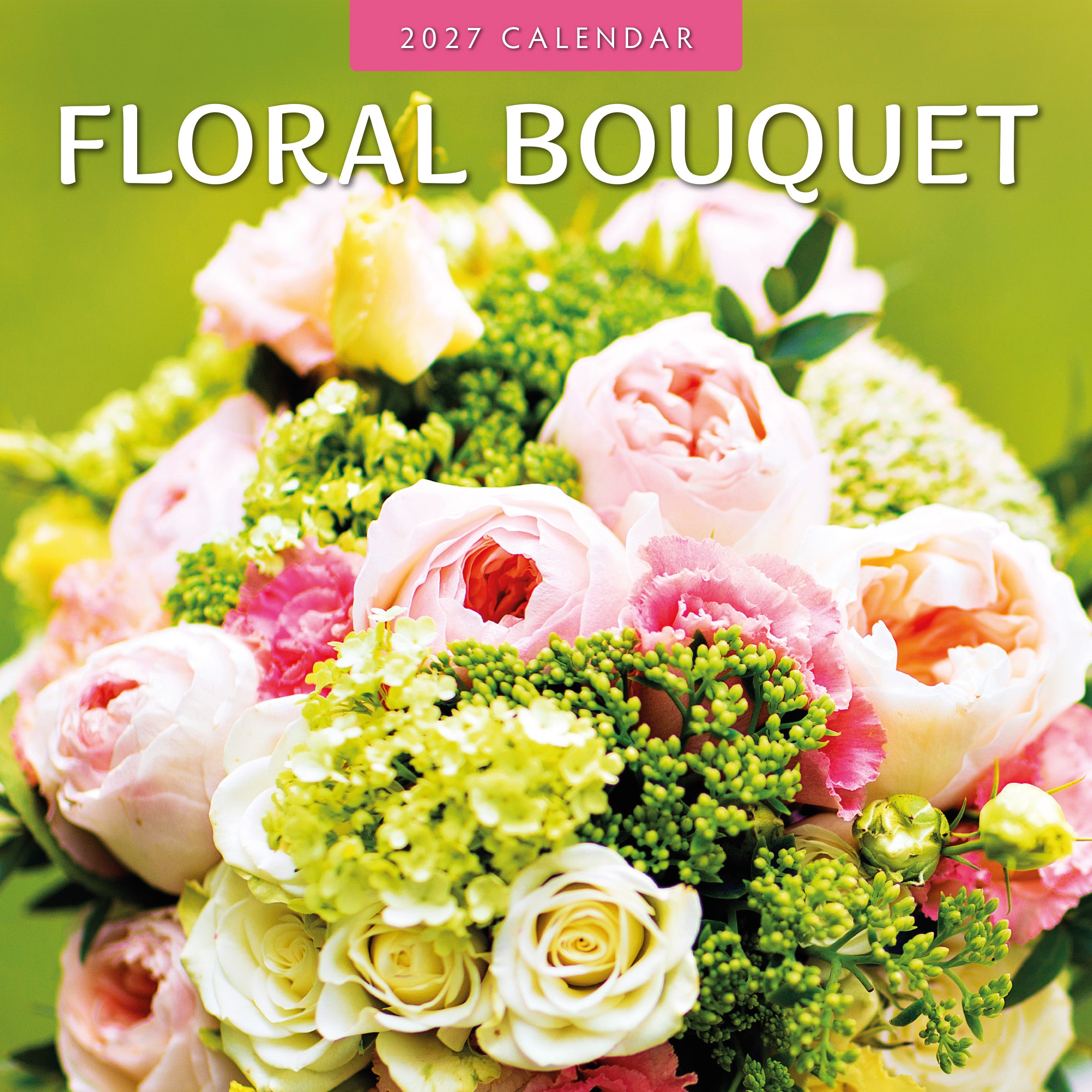 2027 Floral Bouquet - Square Wall Calendar