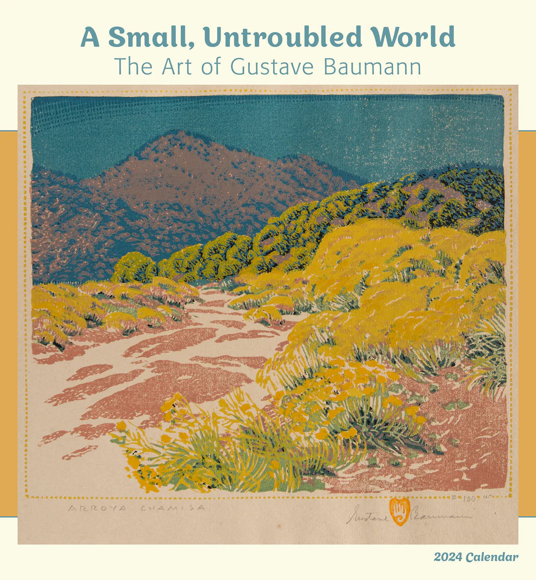 2024 A Small, Untroubled World: The Art Of Gustave Baumann - Square Wall Calendar  SOLD OUT