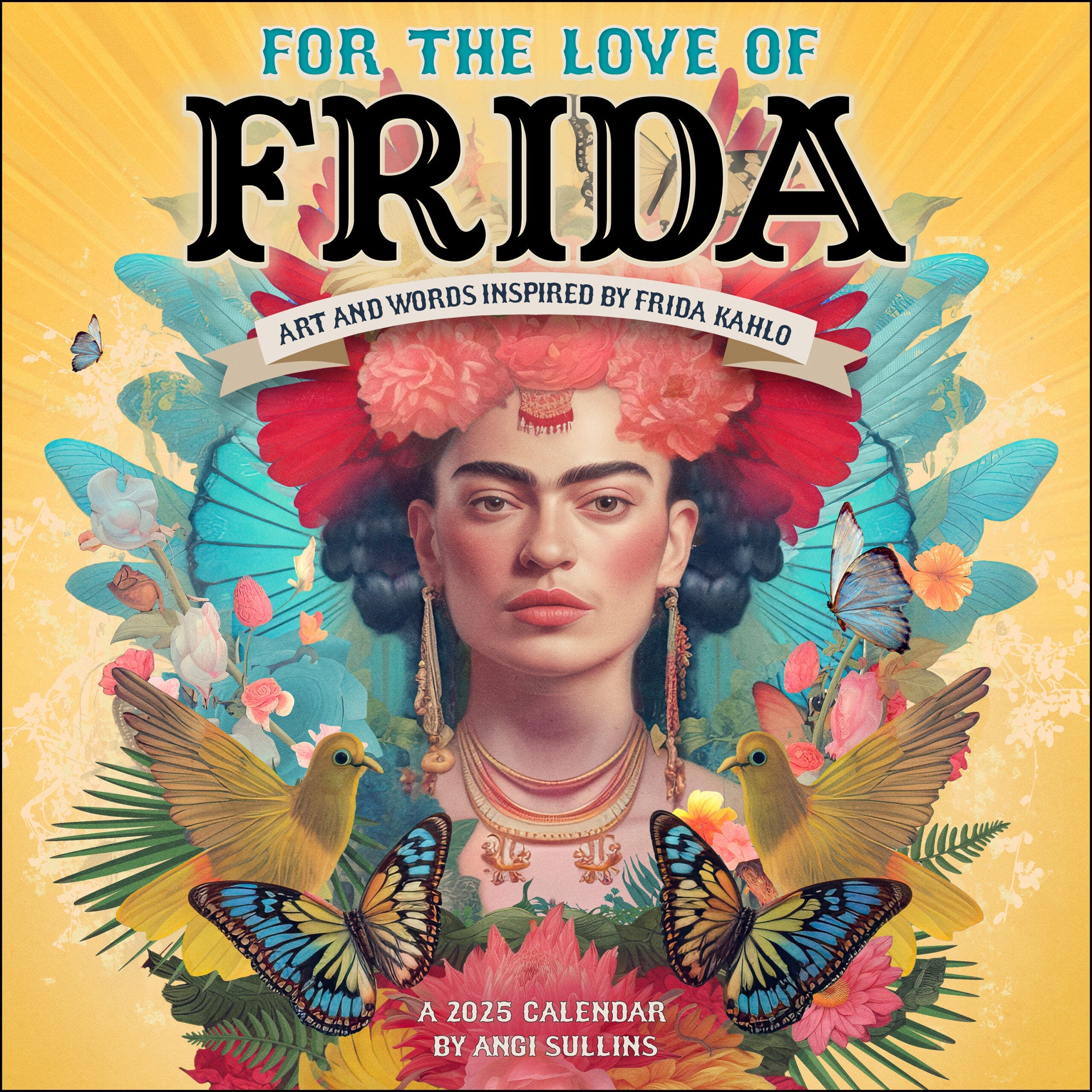 2025 For the Love of Frida - Square Wall Calendar