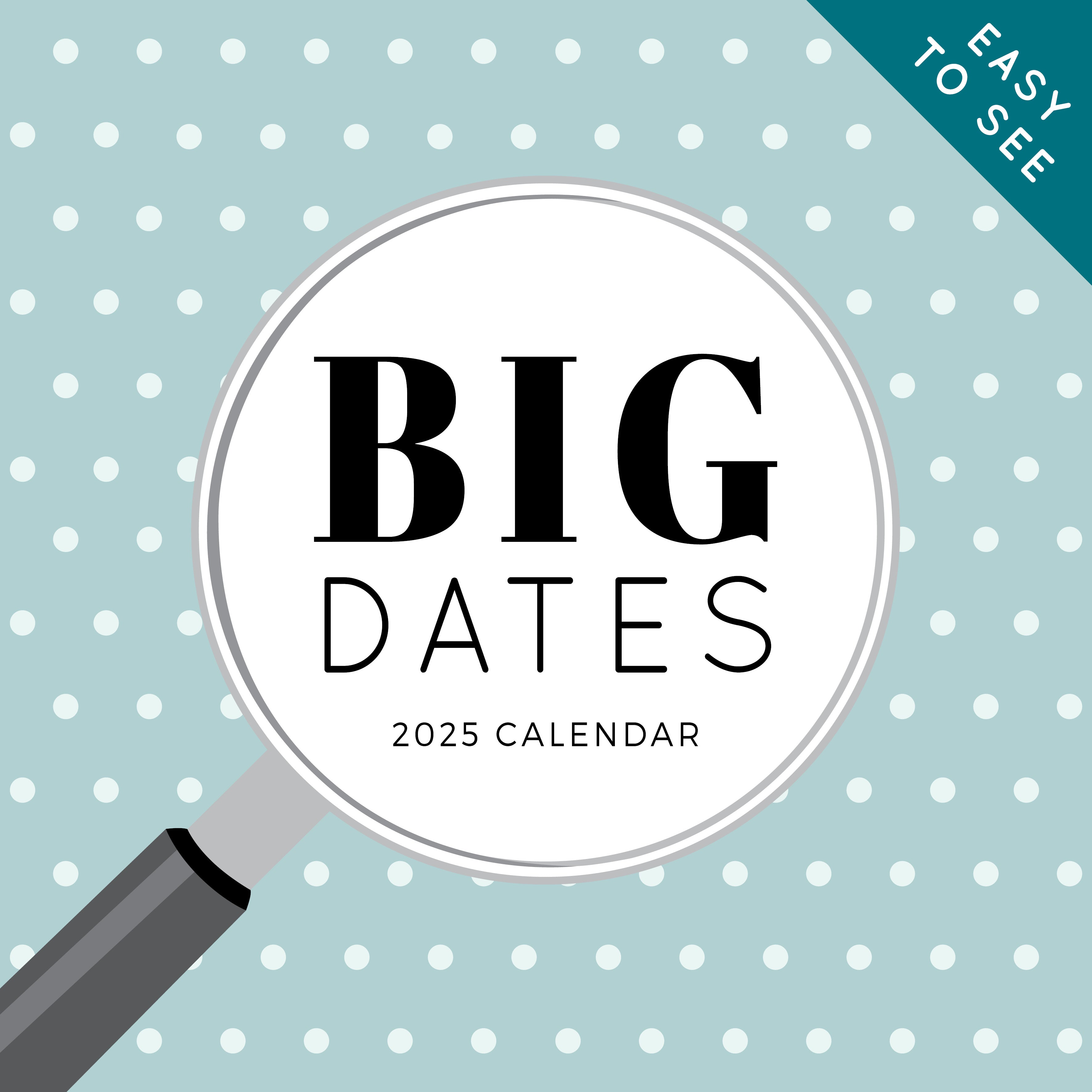 2025 BIG DATES -Easy- to-See - Square Wall Calendar