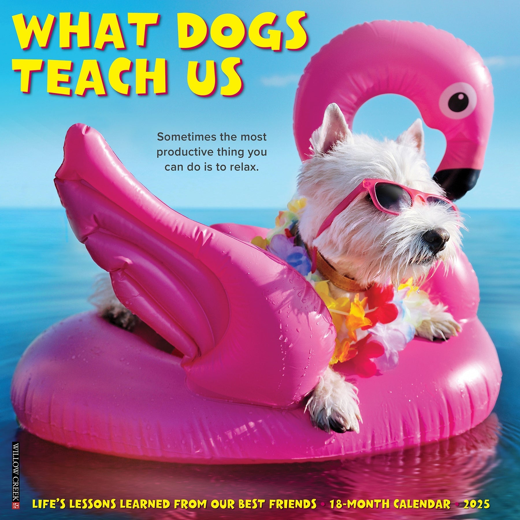 2025 What Dogs Teach Us - Square Wall Calendar (US Only)