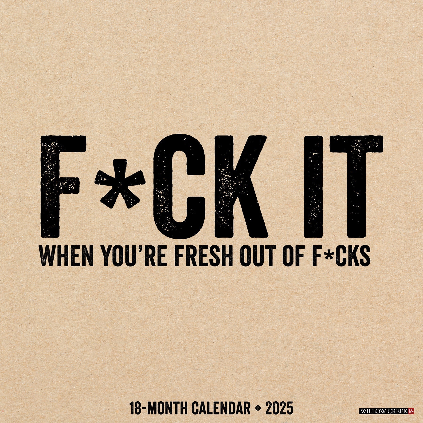 2025 F*CK IT - Square Wall Calendar (US Only)