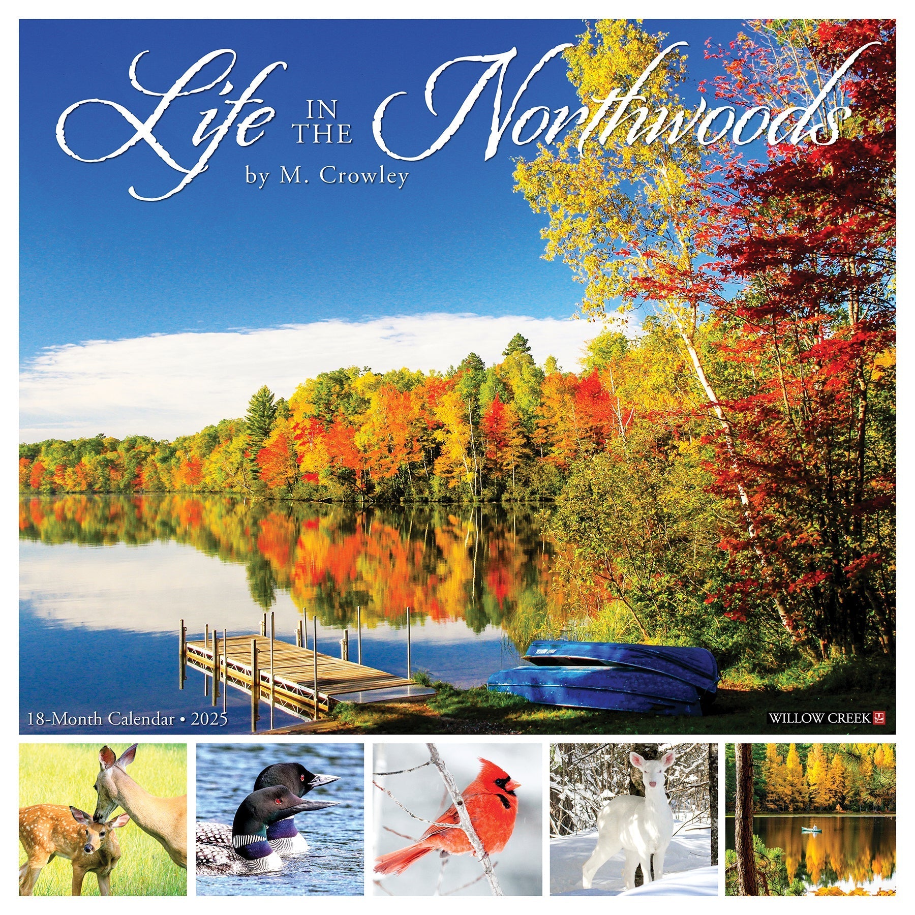 2025 Life in the Northwoods - Square Wall Calendar (US Only)