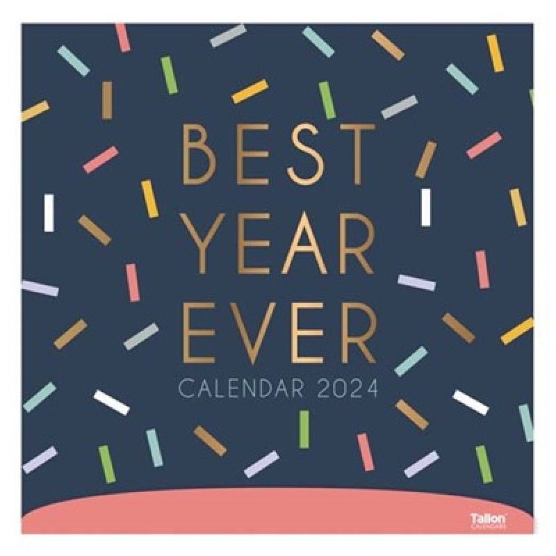 2024 Best Year Ever - Square Wall Calendar  SOLD OUT