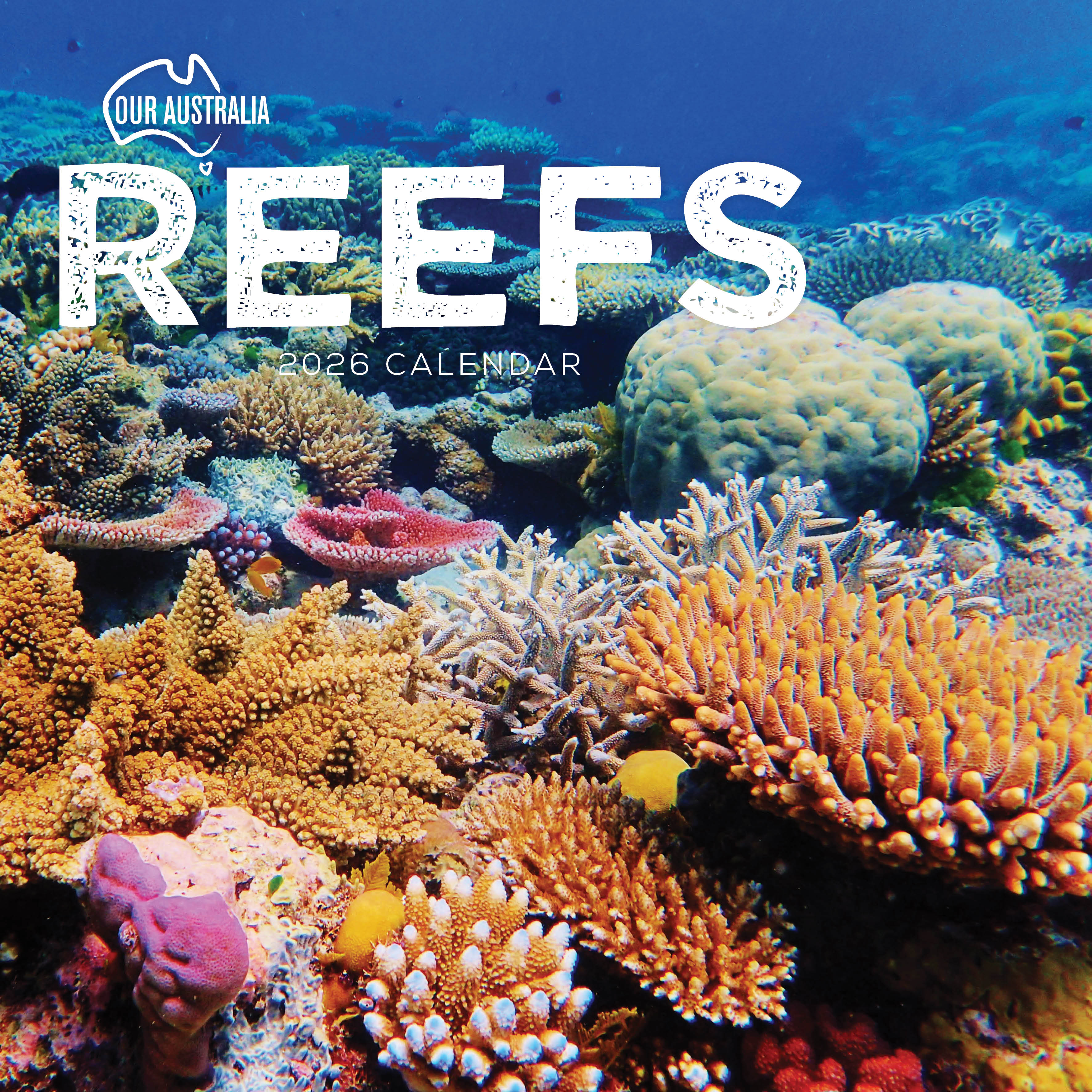 2026 Our Australia Reefs - Square Wall Calendar