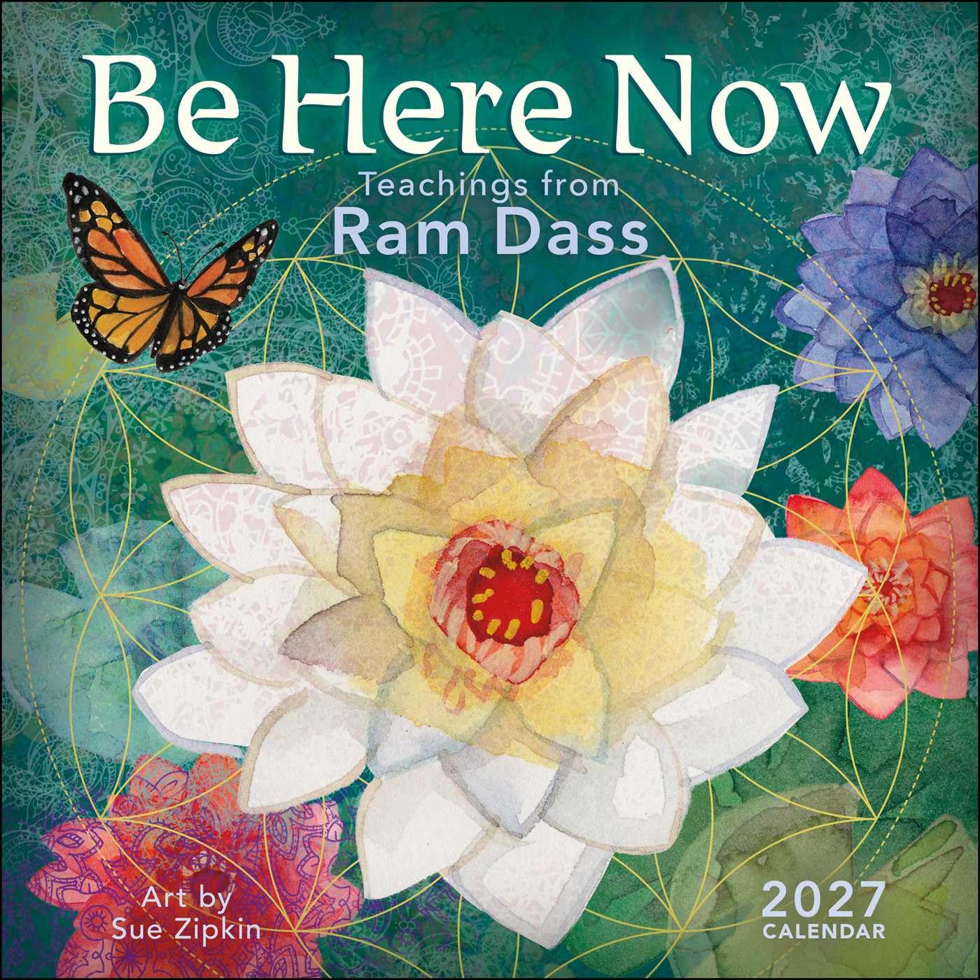 2027 Be Here Now: Ram Dass - Square Wall Calendar