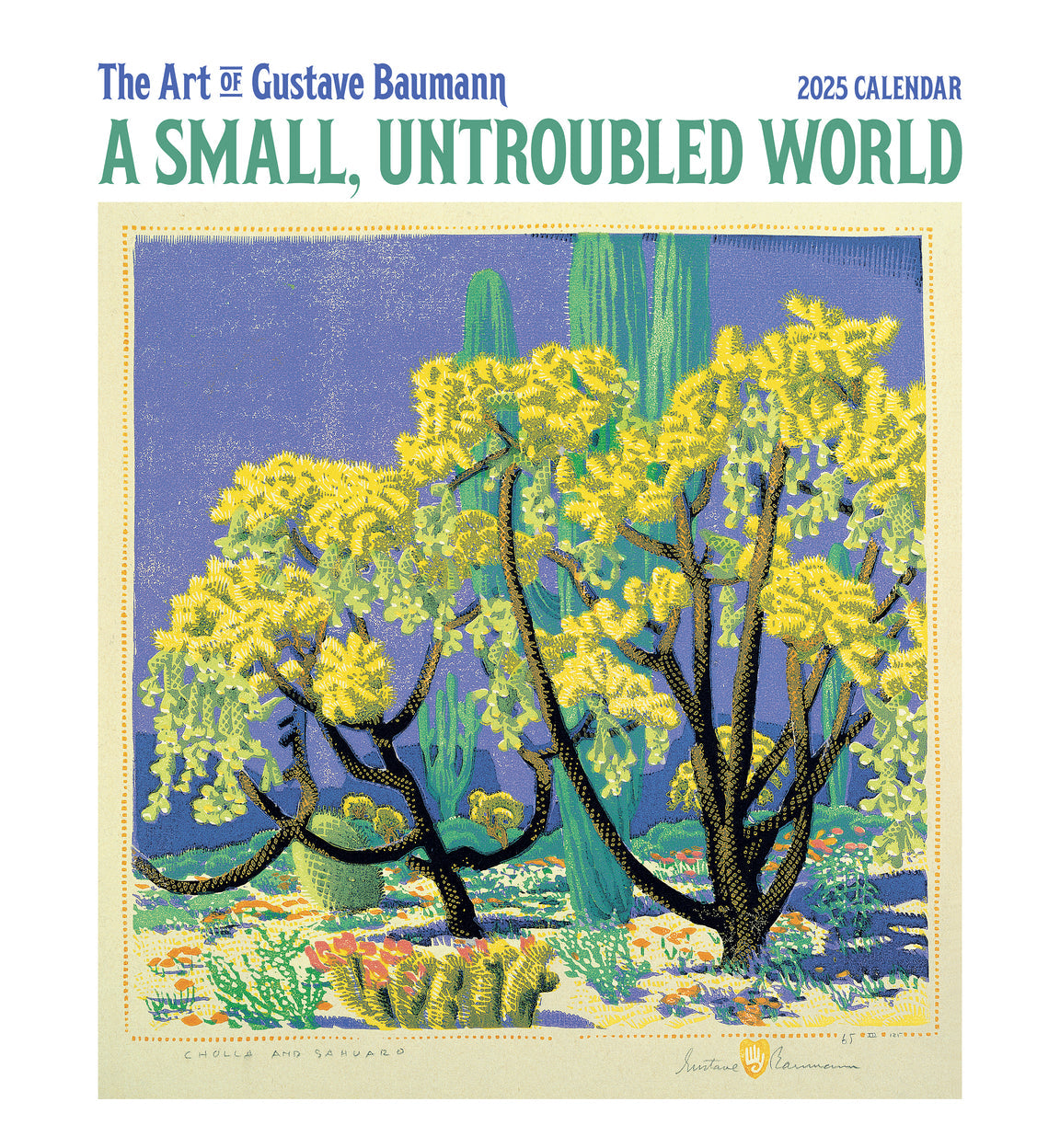 2025 A Small, Untroubled World: The Art Of Gustave Baumann - Square Wall Calendar