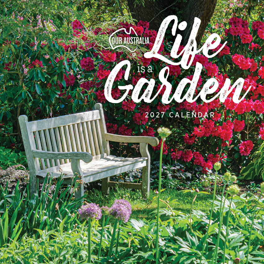 2027 Our Australia Life Is A Garden - Square Wall Calendar