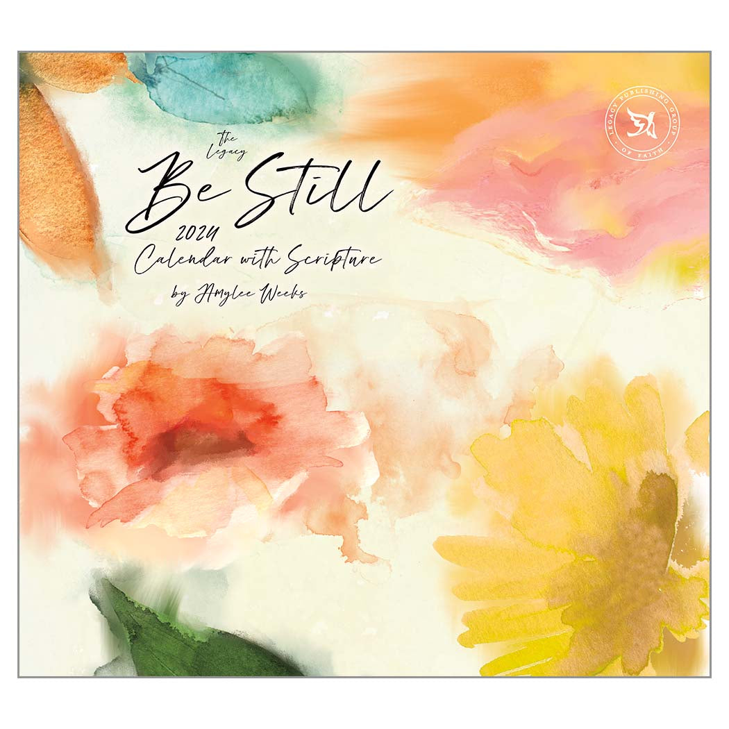 2024 Legacy Be Still - Scripture - Deluxe Wall Calendar