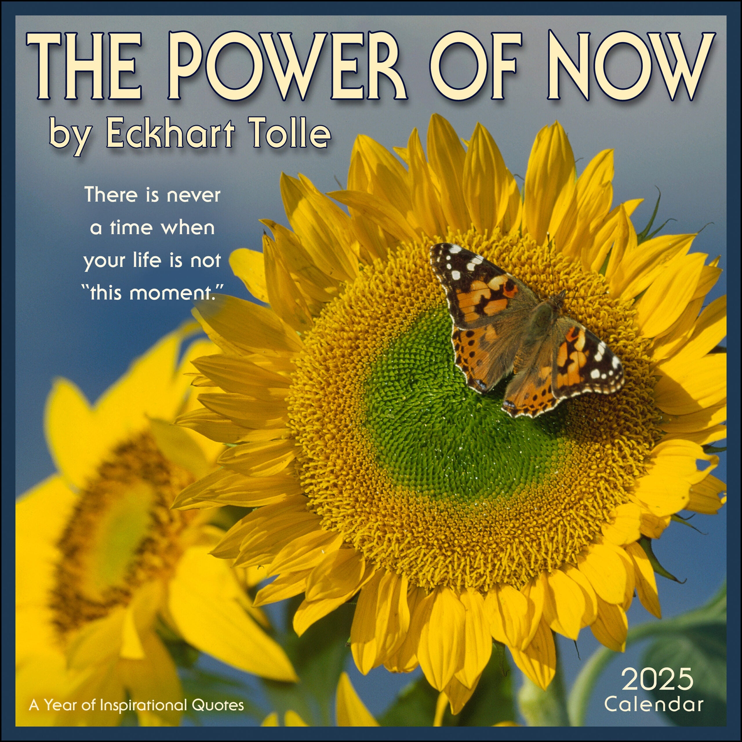 2025 Power of Now: Eckhart Tolle - Square Wall Calendar