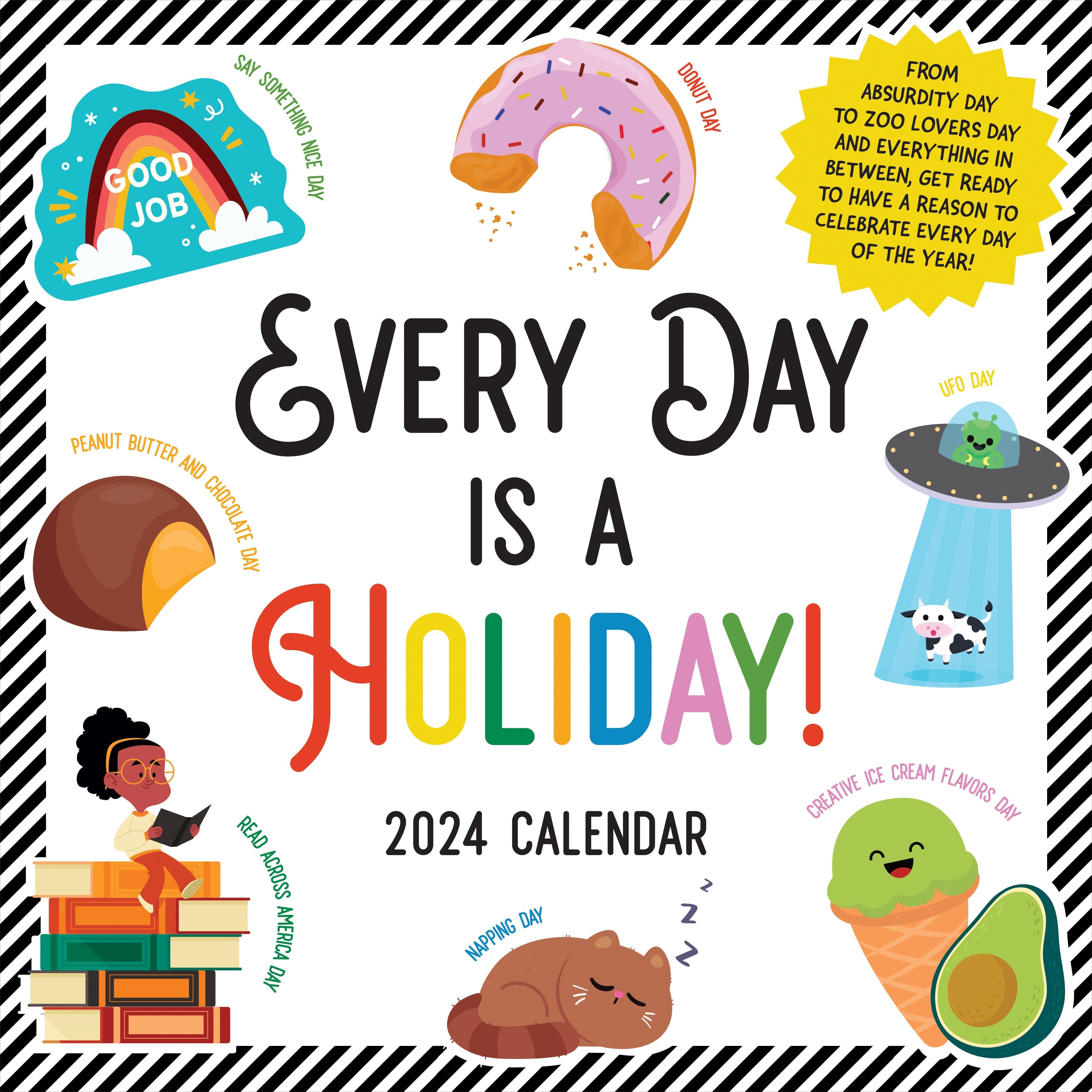 2024 Every Day's A Holiday - Square Wall Calendar US