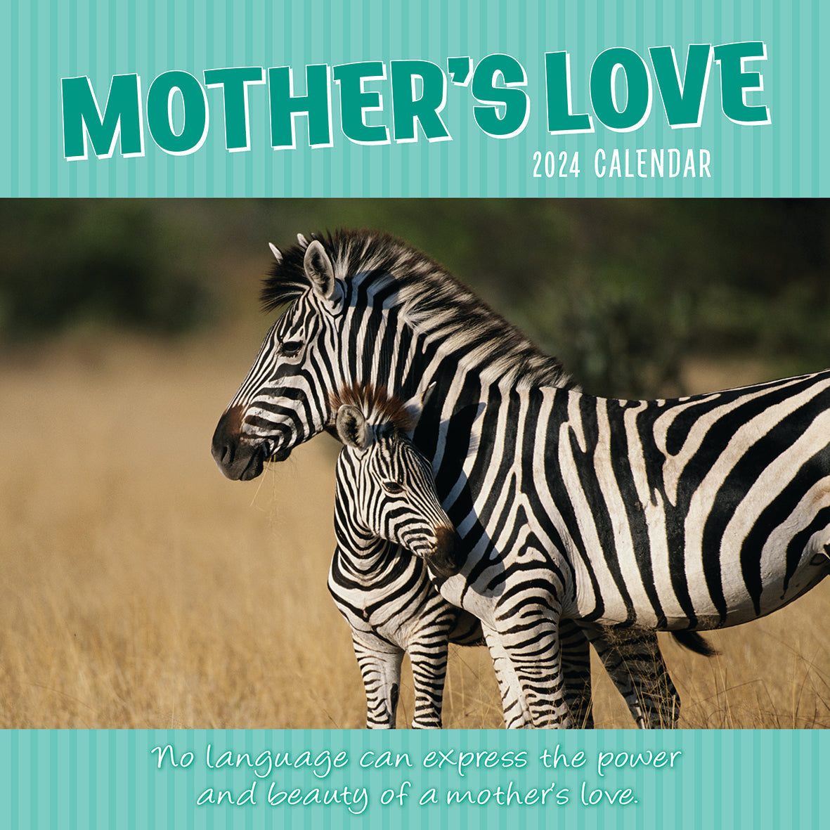 2024 Mother's Love - Square Wall Calendar