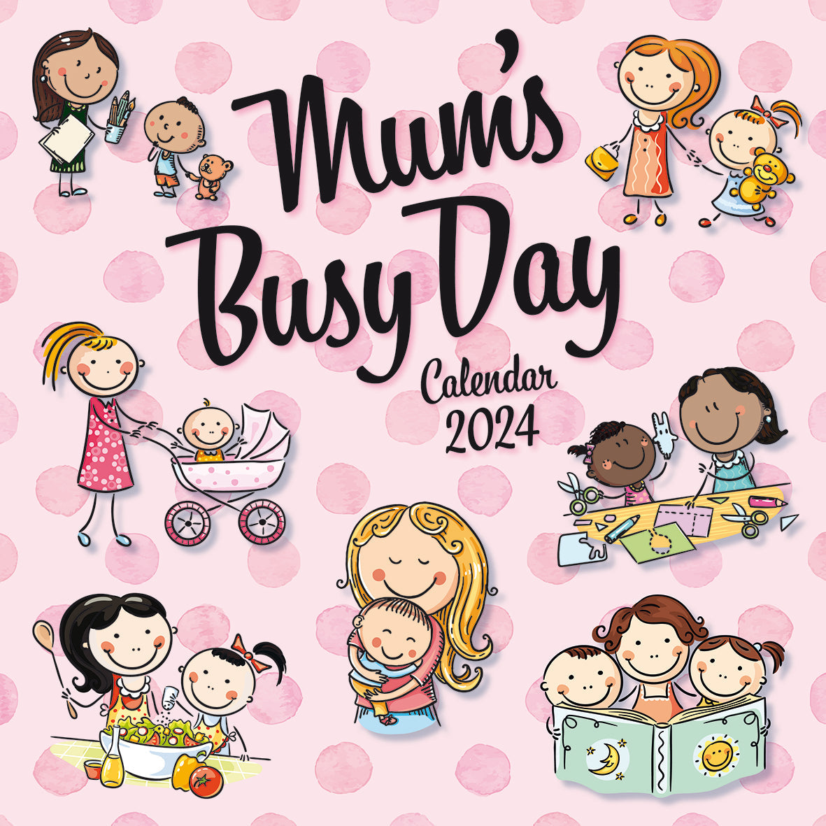 2024 Mum's Busy Day - Square Wall Calendar